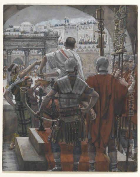 Pilate Washes His Hands Oil Painting by James Tissot