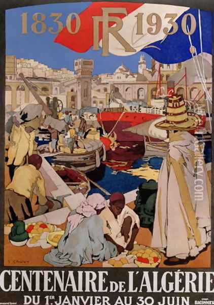 Poster advertising the centenary of Algeria (1830-1930), 1930 Oil Painting - Leon Cauvy