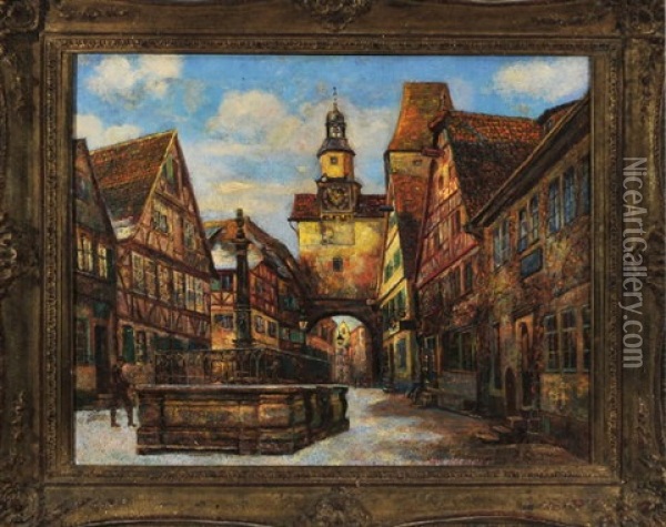 Ansicht Von Rothenburg Ob Der Tauber Mit Fachwerkhausern Und Brunnen Oil Painting - Reinhard Caspar