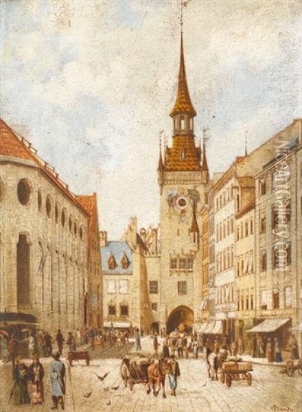 Tal In Munchen Mit Heiliggeistkirche Und Rathausturm Oil Painting - Carl Von Bergen