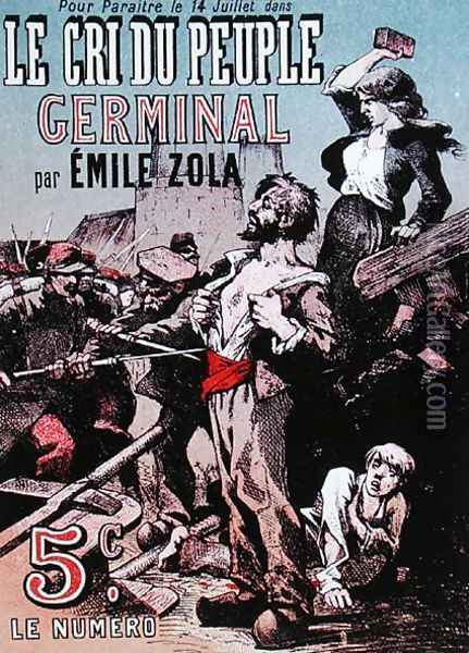 Poster advertising the publication of 'Germinal' by Emile Zola (1840-1902) in 'Le Cri du Peuple' Oil Painting - Leon Choubrac