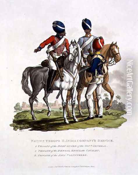Native Troops in the East India Companys Service a Trooper of the Body Guard of the Governor General, a Private of the Bengal Regular Cavalry and a Private of the Java Voluntary, engraved by Joseph Constantine Stadler, 1815 Oil Painting - Charles Hamilton Smith