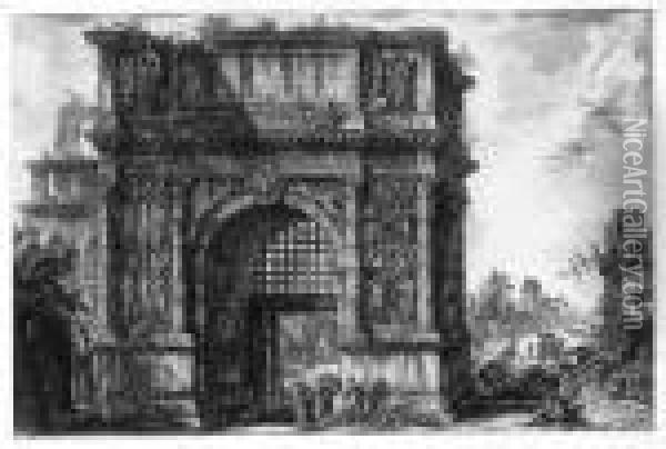 Veduta Dell' Arco Di Benevento Nel Regno Di Napoli Oil Painting - Giovanni Battista Piranesi