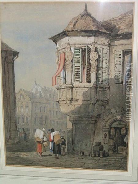 A Continental Street Scene Oil Painting - Samuel Prout