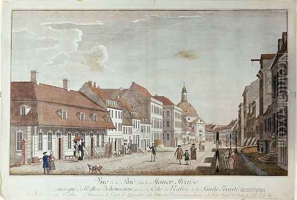 View of Mauer Strasse, Berlin, 1776 Oil Painting - Johann Georg Rosenberg