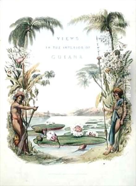 Frontispiece to 'Views in the Interior of Guiana' Oil Painting - Charles Bentley
