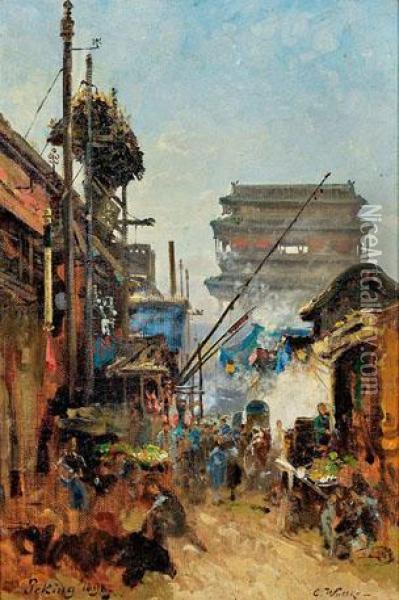 Strasenszene In Peking Mit Blick Auf Das Alte Hata Men-tor Oil Painting - Carl Wuttke