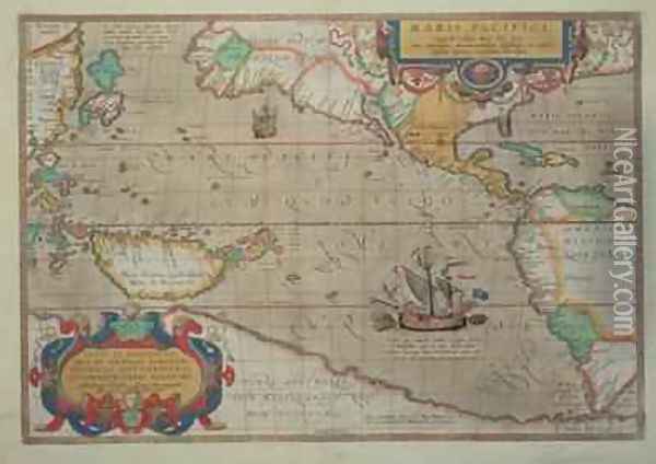 Map of the Pacific, China and America, 1589 by Abrahamus Ortelius l527-98 Oil Painting - Abraham Ortelius