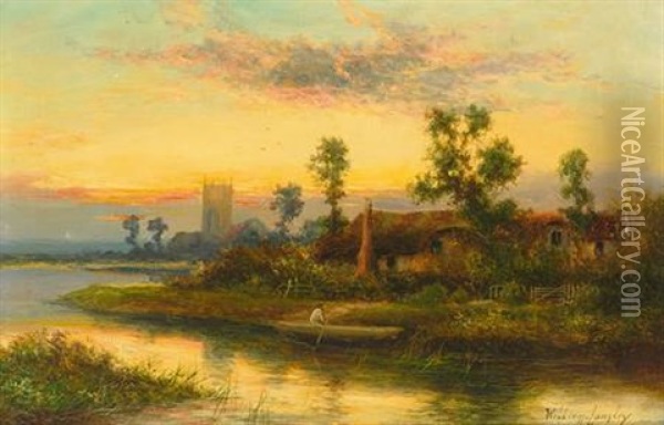 Englische Flusslandschaft Mit Cottage Und Fischer In Seinem Kahn. Kirchdorf Im Hintergrund Oil Painting - William Langley