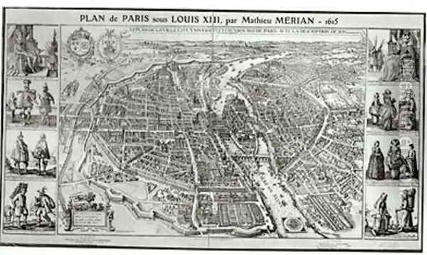 Birds Eye Plan of Paris 1615 Oil Painting - Matthaus the Elder Merian