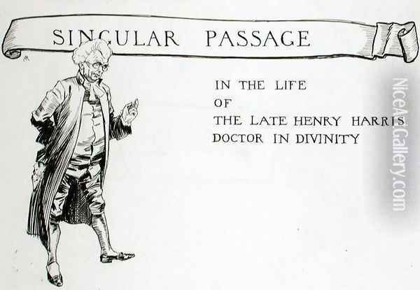 A Singular Passage in the Life of the Late Henry Harris, Doctor in Divinity, chapter heading from The Ingoldsby Legends or Mirth and Marvels, by Thomas Ingoldsby, published 1848 Oil Painting - Arthur Rackham