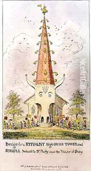 Design for a Ritualist High Church Tower and Steeple dedicated to Dr Pusey and the Vicar of Bray Oil Painting - George Cruikshank I