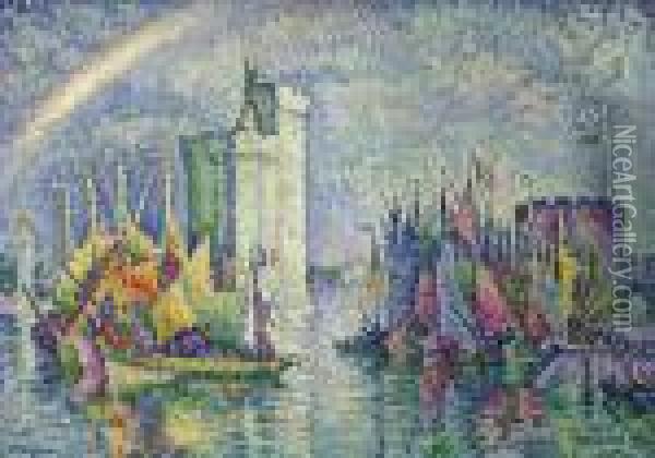 Arc-en-ciel, La Rochelle, Le Port Oil Painting - Paul Signac