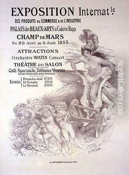 Reproduction of a poster advertising an 'International Exhibition of Commercial and Industrial Products', Palais des Beaux-Arts and Galerie Rapp, Champ de Mars, Paris, 1893 Oil Painting - Adolphe Willette