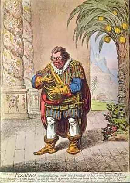 Caricature of Pizarro contemplating the product of his new Peruvian mine Oil Painting - James Gillray