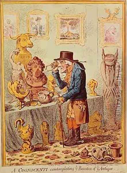 A Cognocenti Contemplating Ye Beauties of Ye Antique Oil Painting - James Gillray