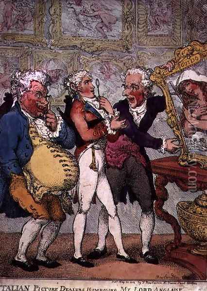 Italian picture dealers humbugging Milorde Anglaise on the Grand Tour Oil Painting - Thomas Rowlandson