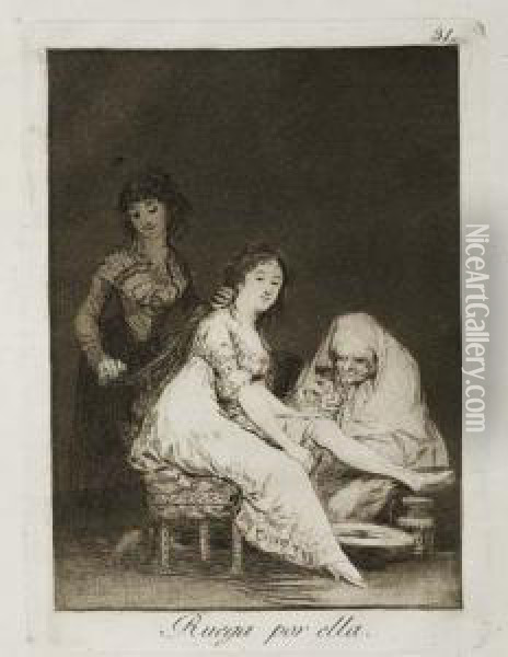 Ruega Por Ella Oil Painting - Francisco De Goya y Lucientes