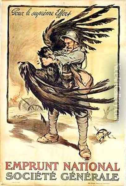 For The Supreme Effort National Loan Societe General 1st World War poster Oil Painting - Marcel Falter