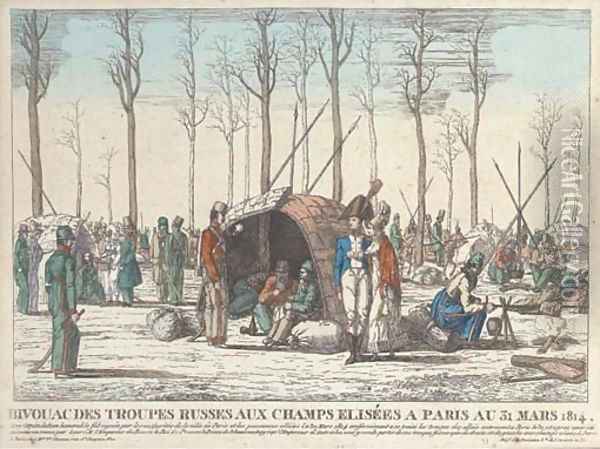 Bivouacdes troupes Russes aux Champs Elisees a Paris au 31 Mars 1814 Oil Painting - French School