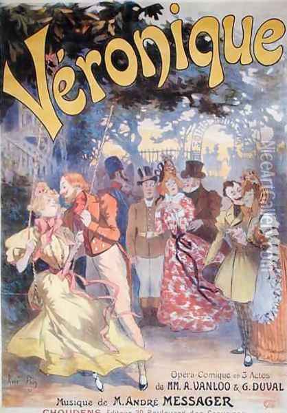 Poster advertising Veronique a comic opera with words by A. Vanloo and G. Duval and music by Andre Messager, 1898 Oil Painting - Rene Pean