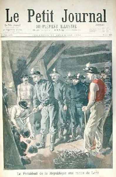 Felix Faure 1841-99 President of the Republic in the Mines at Lens from Le Petit Journal 11th december 1898 Oil Painting - Tofani, Oswaldo Meaulle, F.L. &
