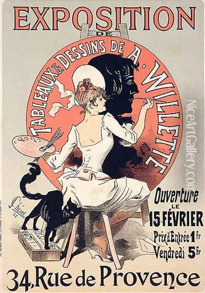 Reproduction of a poster advertising an 'Exhibition of the Paintings and Drawings of A. Willette (1857-1926), Rue de Provence, 1888 Oil Painting - Jules Cheret