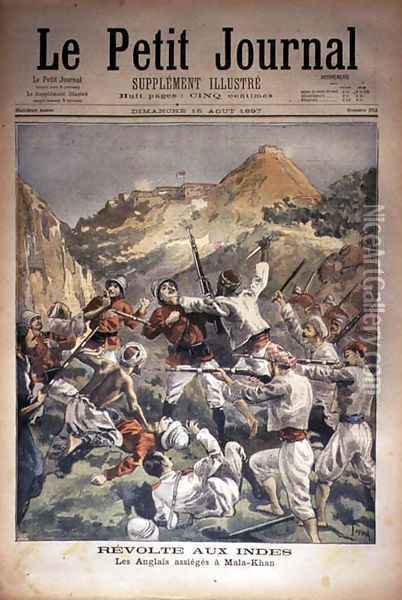 Revolt in India the English Besieged at Mala-Khan, front cover of Le Petit Journal, 15 August 1897 Oil Painting - Oswaldo Tofani