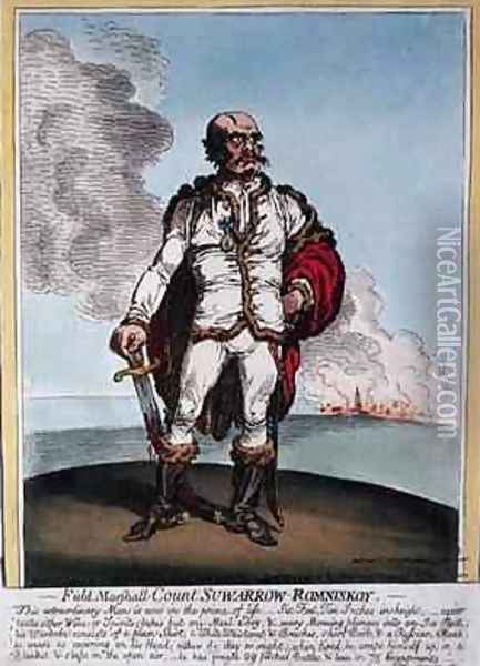 Field Marshall Count Suwarrow Rominiskoy 1729-1800 2 Oil Painting - James Gillray