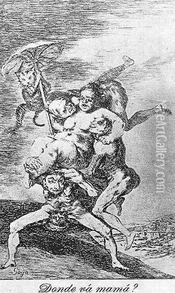Caprichos - Plate 65: Where is Mama Going? Oil Painting - Francisco De Goya y Lucientes