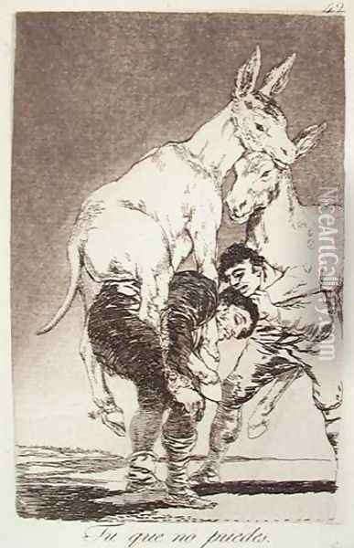 Thou Who Canst Not Oil Painting - Francisco De Goya y Lucientes