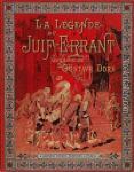 La Legende Du Juif Errant Oil Painting - Gustave Dore