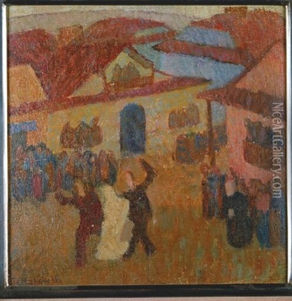 Wesele W Miasteczku Oil Painting - Tadeusz (Tade) Makowski