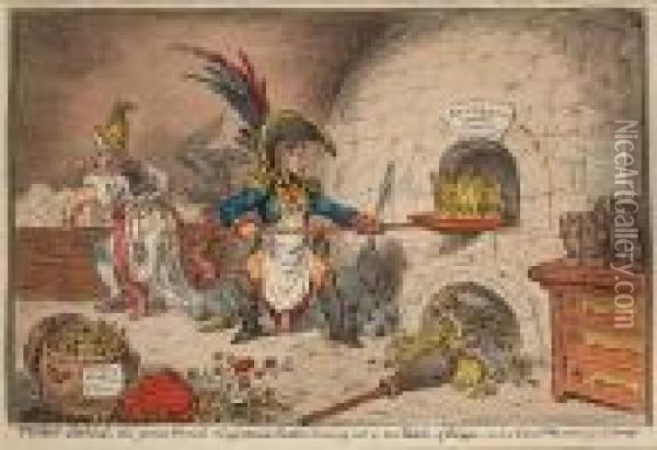 Tiddy-doll The Great French 
Gingerbread-baker, Drawing Out A New Batch Of Kings:- His Man Hopping 
Tally Mixing Up The Dough Oil Painting - James Gillray