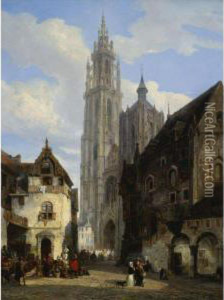 The Cathedral Of Our Lady, Antwerp Oil Painting - Pierre-Henri-Theodore Tetar van Elven