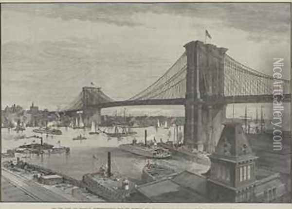 The New York and Brooklyn Suspension Bridge from the Brooklyn Side Oil Painting - Charles Graham