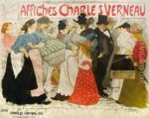 Affiches Charles Verneau/la Rue Oil Painting - Theophile Alexandre Steinlen
