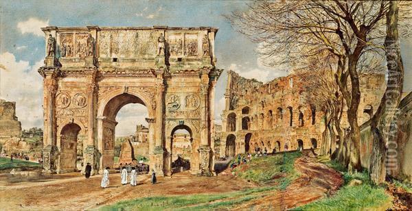 Der Konstantinbogen Und Das Kolosseum In Rom Oil Painting - Rudolf Ritter von Alt