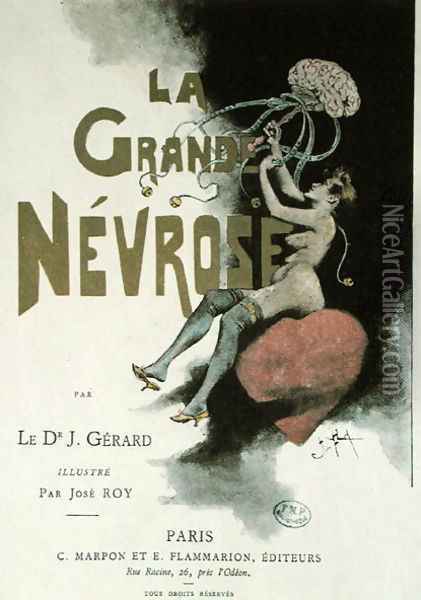 Cover of La Grande Nevrose by Dr. Joseph Gerard, published in Paris, 1899 Oil Painting - Jose Roy