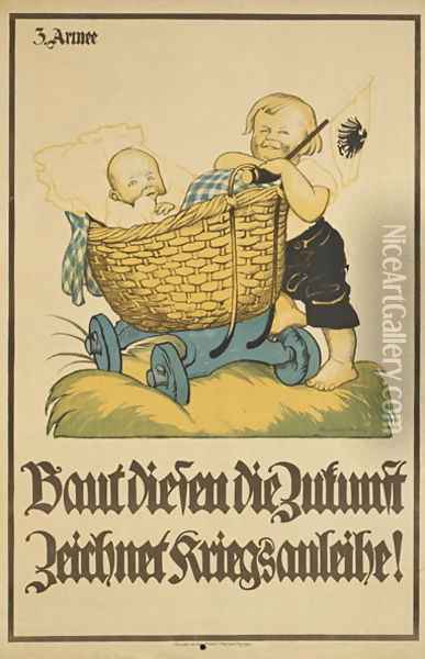 German advertisement for war bonds, printed by Mainzer Verlagsanstalt Mainzer Anzeiger, Mainz, 1914-18 Oil Painting - Reinhold Pfeiffer