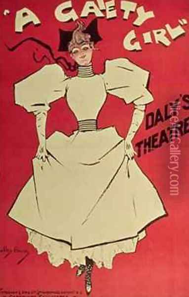 Poster advertising A Gaiety Girl at the Dalys Theatre Great Britain Oil Painting - Dudley Hardy