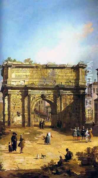 Rome, The Arch of Septimius Severus Oil Painting - (Giovanni Antonio Canal) Canaletto