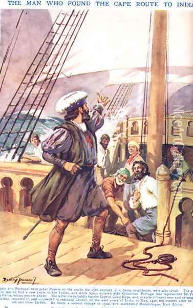 Vasco de Gama- The Man who found the Cape Route to India, illustration from Newnes Pictorial Book of Knowledge Oil Painting - Dudley C. Tennant