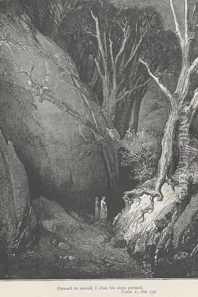Onward he moved, I close his steps pursued. (Canto I., line 132) Oil Painting - Gustave Dore