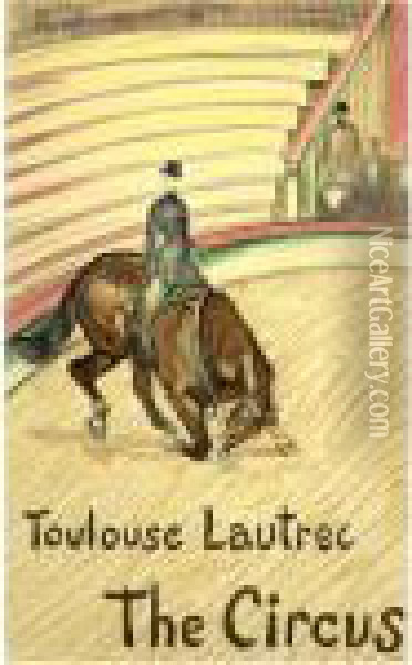 The Circus Of Toulouse-lautrec Oil Painting - Henri De Toulouse-Lautrec