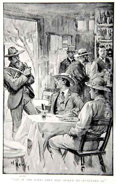 One of the Boers they had spoken to sauntered in, an illustration from With Roberts to Pretoria A Tale of the South African War by G.A. Henty, pub. London, 1902 Oil Painting - William Rainey