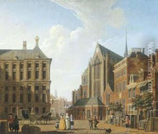 The Dam, Amsterdam, With The Town Hall On The Left And The Nieuwe Kerk On The Right Oil Painting - Isaak Ouwater