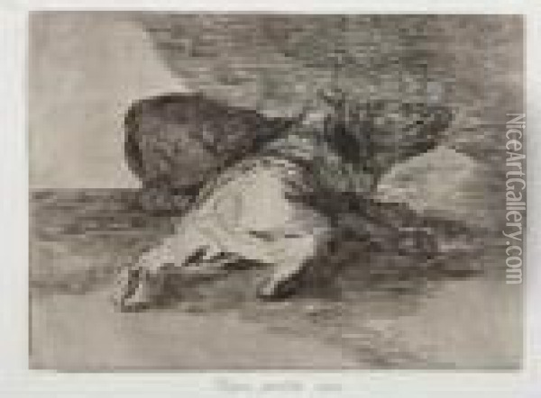 Algun Partido Saca (from Los Desastres De La Guerra) Oil Painting - Francisco De Goya y Lucientes