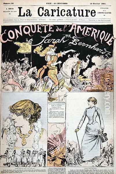The Conquest of America by Sarah Bernhardt, cartoon from La Caricature magazine, 19th February, 1881 Oil Painting - Albert Robida