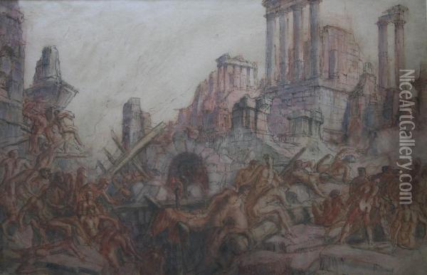 Barbarians: The Sack Of Rome; Oil Painting - Harry Morley
